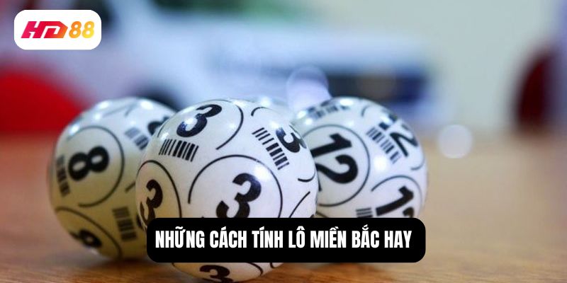 cách tính lô miền bắc