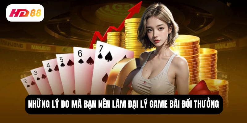 đại lý game bài đổi thưởng